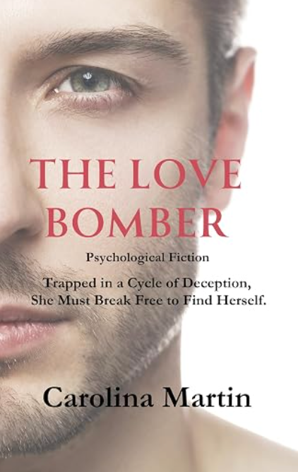 The Love Bomber by Carolina Martin - book cover